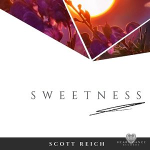 Sweetness by Scott Reich