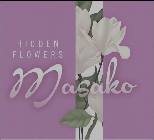 Hidden Flowers--Masako