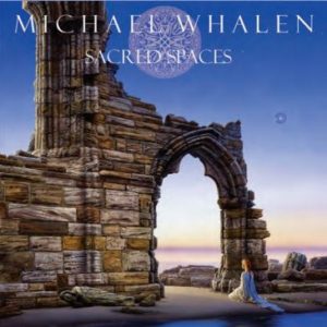 Sacred Spaces--Michael Whalen